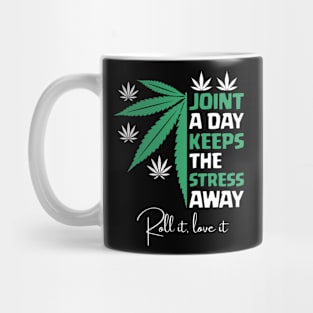 Joint a day keeps the stress away Mug